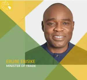 Meet Ebube Ebisike, Minister of Trade